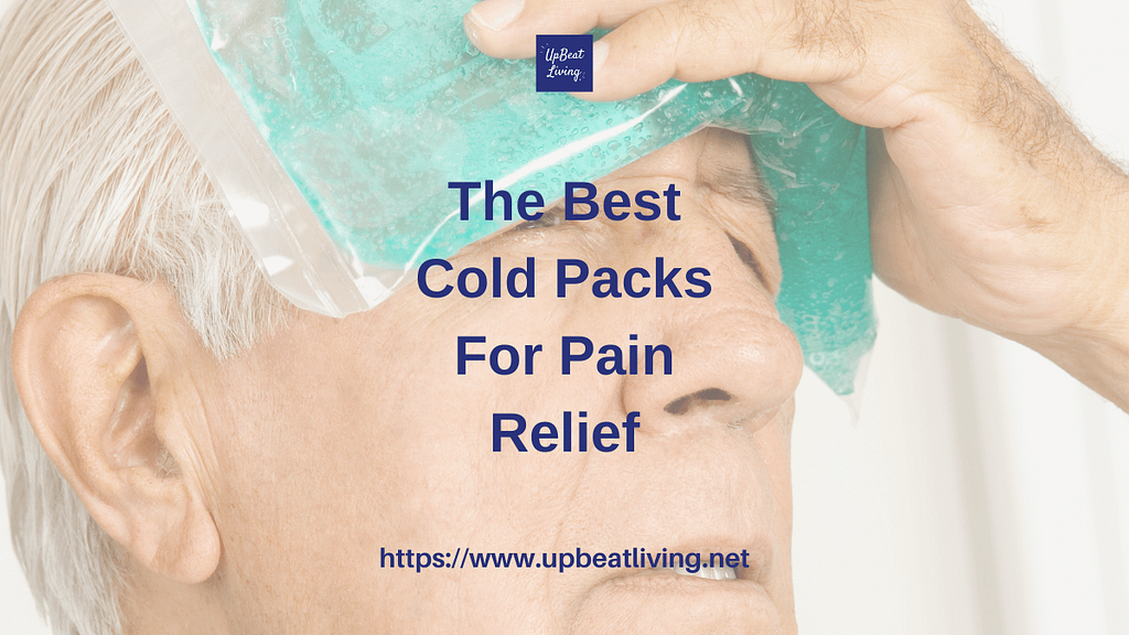 The Best Cold Packs For Pain Relief UpBeat Living